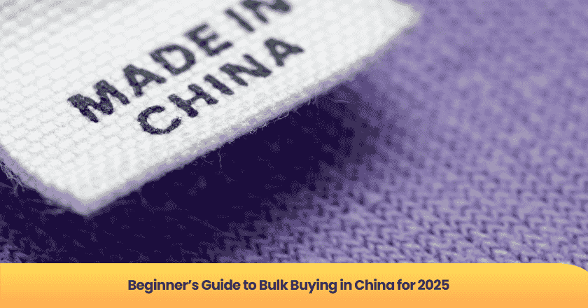 Beginner's Guide to Bulk Buying in China for 2025